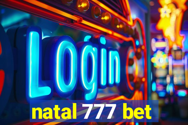 natal 777 bet